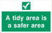 A tidy area is a safer area