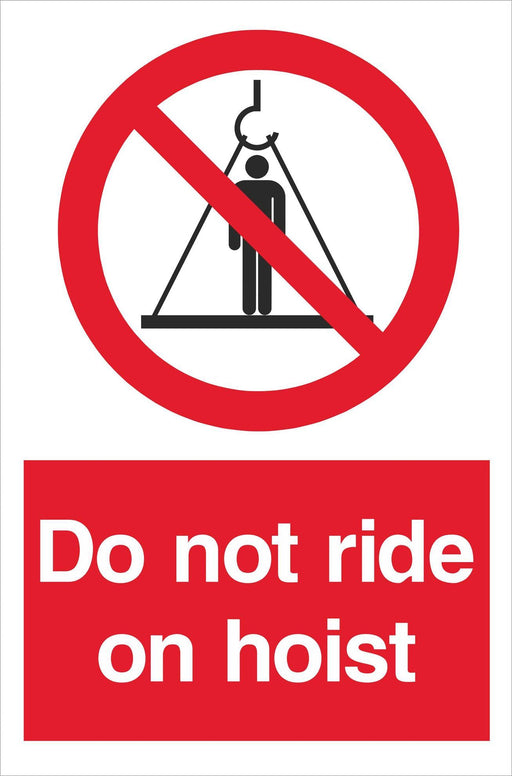Do not ride on hoist