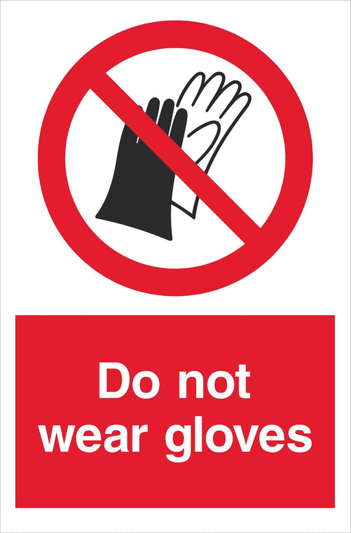 Do not wear gloves