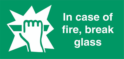 In case of fire break glass