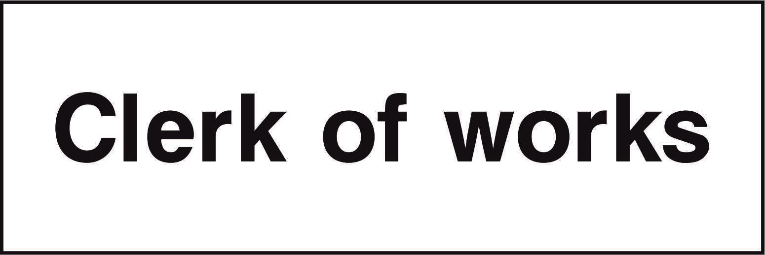Clerk of works