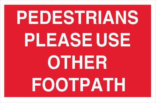 PEDESTRIANS PLEASE USE OTHER FOOTPATH