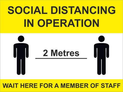 1 METRE OR 2 METRE SOCIAL DISTANCING IN OPERATION - COVID 19  SIGN