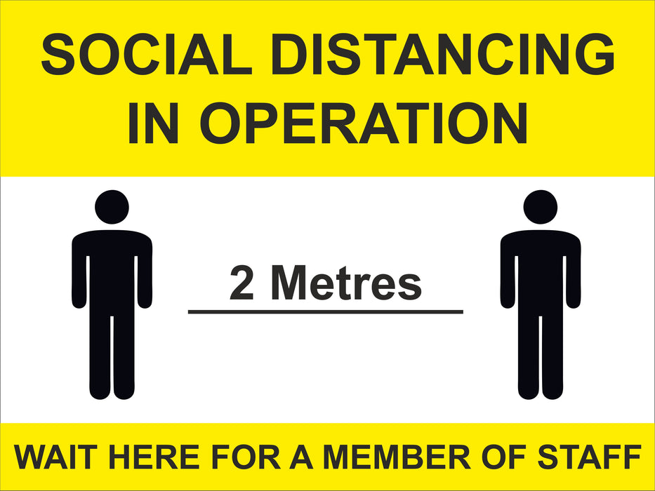 1 METRE OR 2 METRE SOCIAL DISTANCING IN OPERATION - COVID 19  SIGN