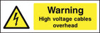 Warning High voltage cables overhead