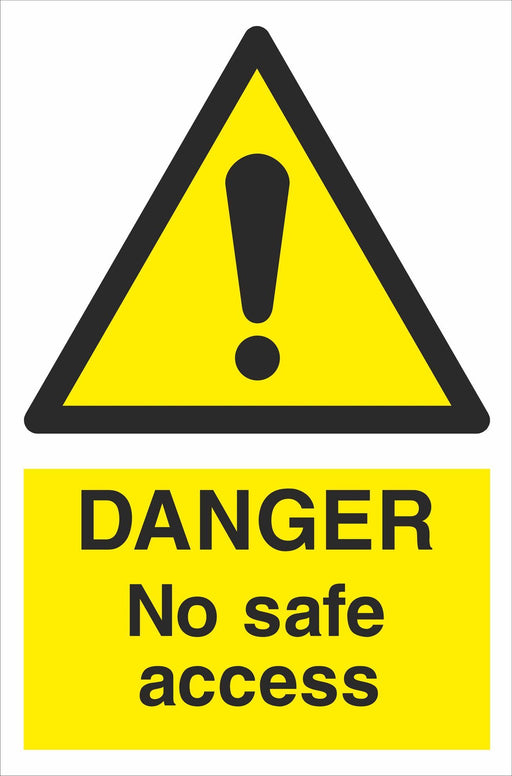 DANGER No safe access
