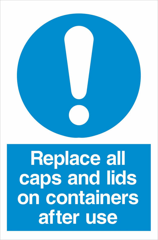 Replace all caps and lids on containers after use