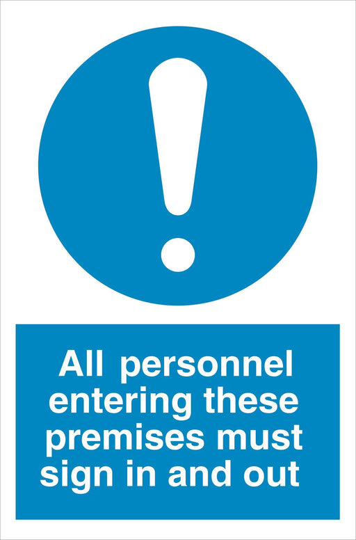 All personnel entering these premises must sign in and out