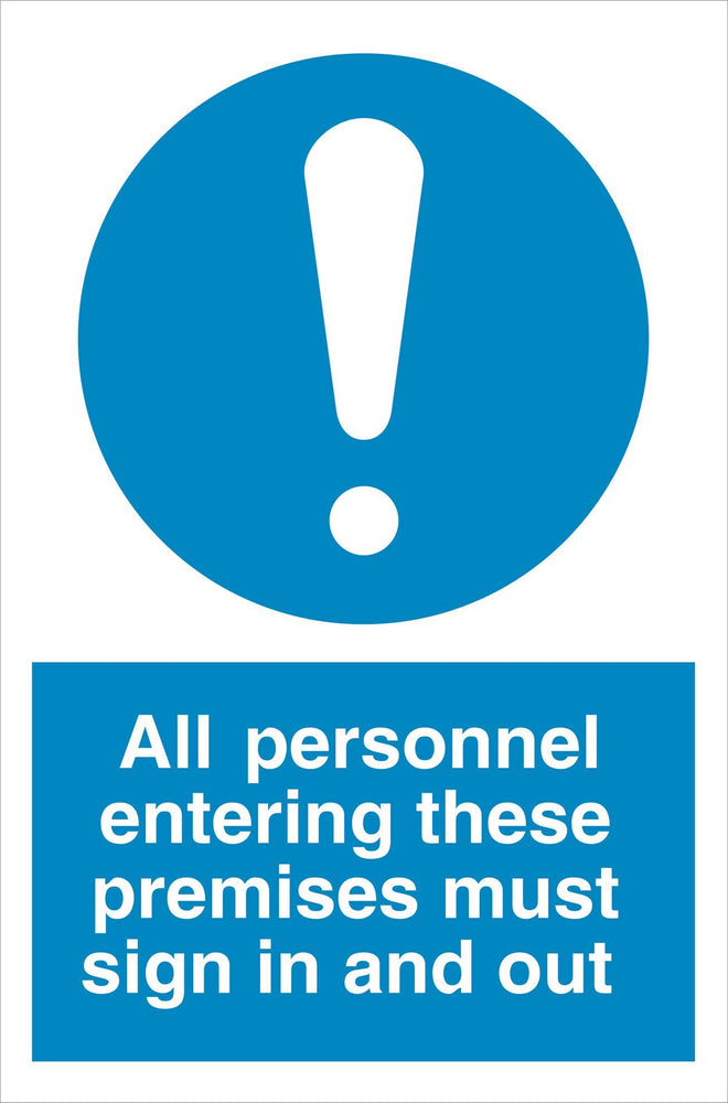 All personnel entering these premises must sign in and out