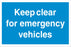 Keep clear for emergency vehicles