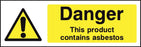 Danger This product contains asbestos
