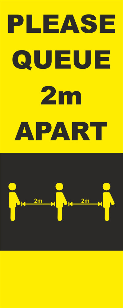 POP-UP BANNER - PLEASE QUEUE 2m APART - COVID 19 SOCIAL DISTANCING SIGNS