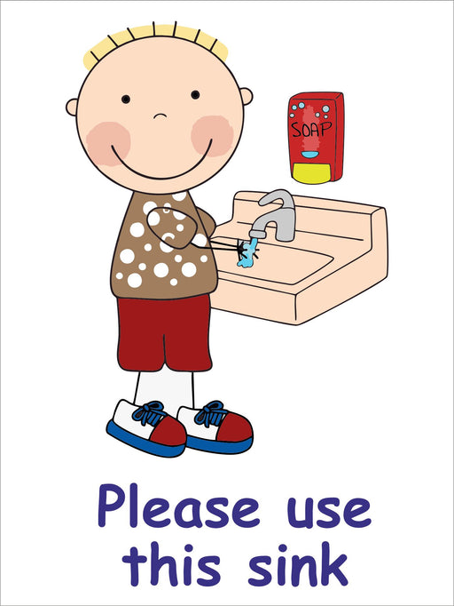 PLEASE USE THIS SINK - COVID 19 SOCIAL DISTANCING SCHOOL SIGNS