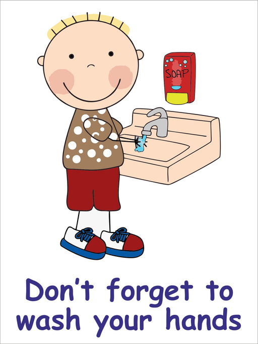 DON'T FORGET TO WASH YOUR HANDS - COVID 19 SOCIAL DISTANCING SCHOOL SIGNS