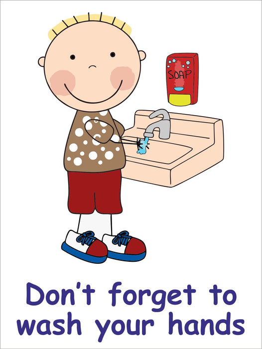 DON'T FORGET TO WASH YOUR HANDS - COVID 19 SOCIAL DISTANCING SCHOOL SIGNS