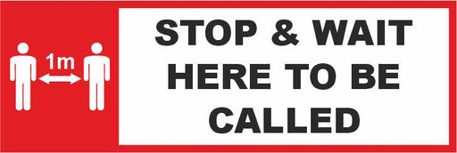 FLOOR STICKER - STOP & WAIT HERE TO BE CALLED - COVID 19 SOCIAL DISTANCING (1M OR 2M)