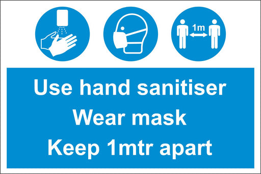 USE HAND SANITISER WEAR MASK KEEP 1M OR 2M APART - COVID 19 SOCIAL DISTANCING SIGNS