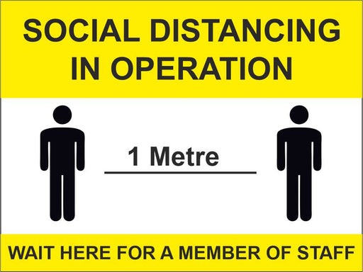 1 METRE OR 2 METRE SOCIAL DISTANCING IN OPERATION - COVID 19  SIGN