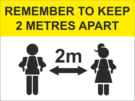 REMEMBER TO KEEP 1M OR 2M APART - COVID 19 SCHOOL SIGN