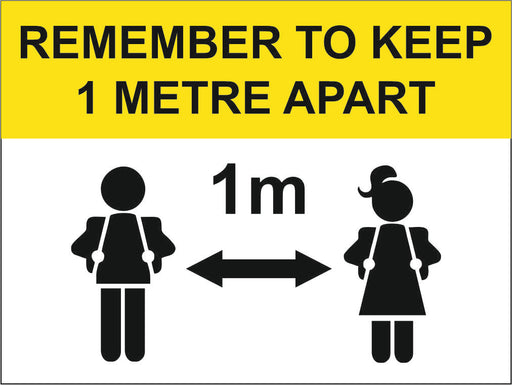 REMEMBER TO KEEP 1M OR 2M APART - COVID 19 SCHOOL SIGN