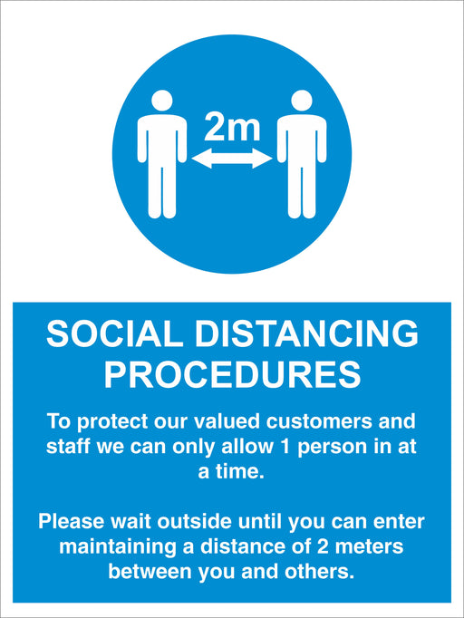 SOCIAL DISTANCING PROCEDURES - ALLOW 1 PERSON - COVID 19 SOCIAL DISTANCING SIGNS