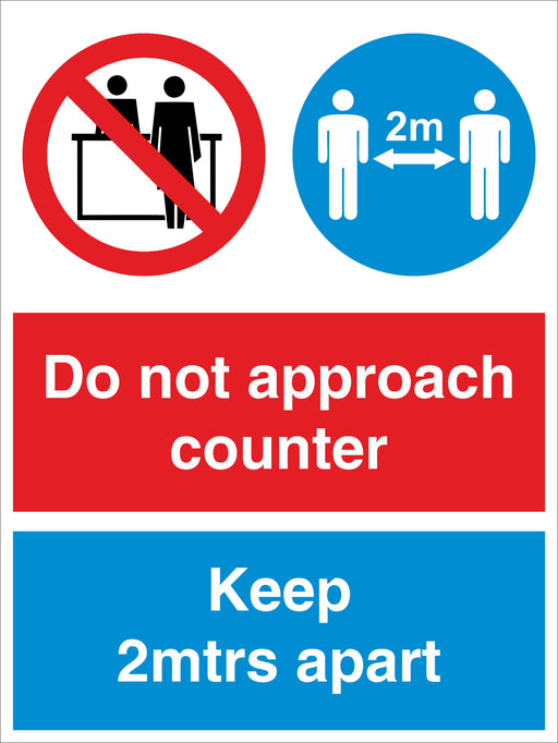 DO NOT APPROACH COUNTER KEEP 2MTS APART - COVID 19 SOCIAL DISTANCING MULTI SIGNS