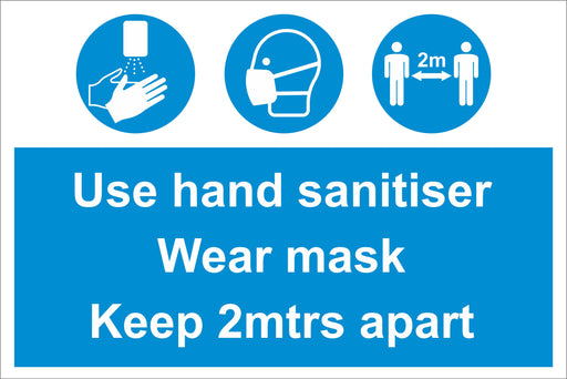 USE HAND SANITISER WEAR MASK KEEP 1M OR 2M APART - COVID 19 SOCIAL DISTANCING SIGNS