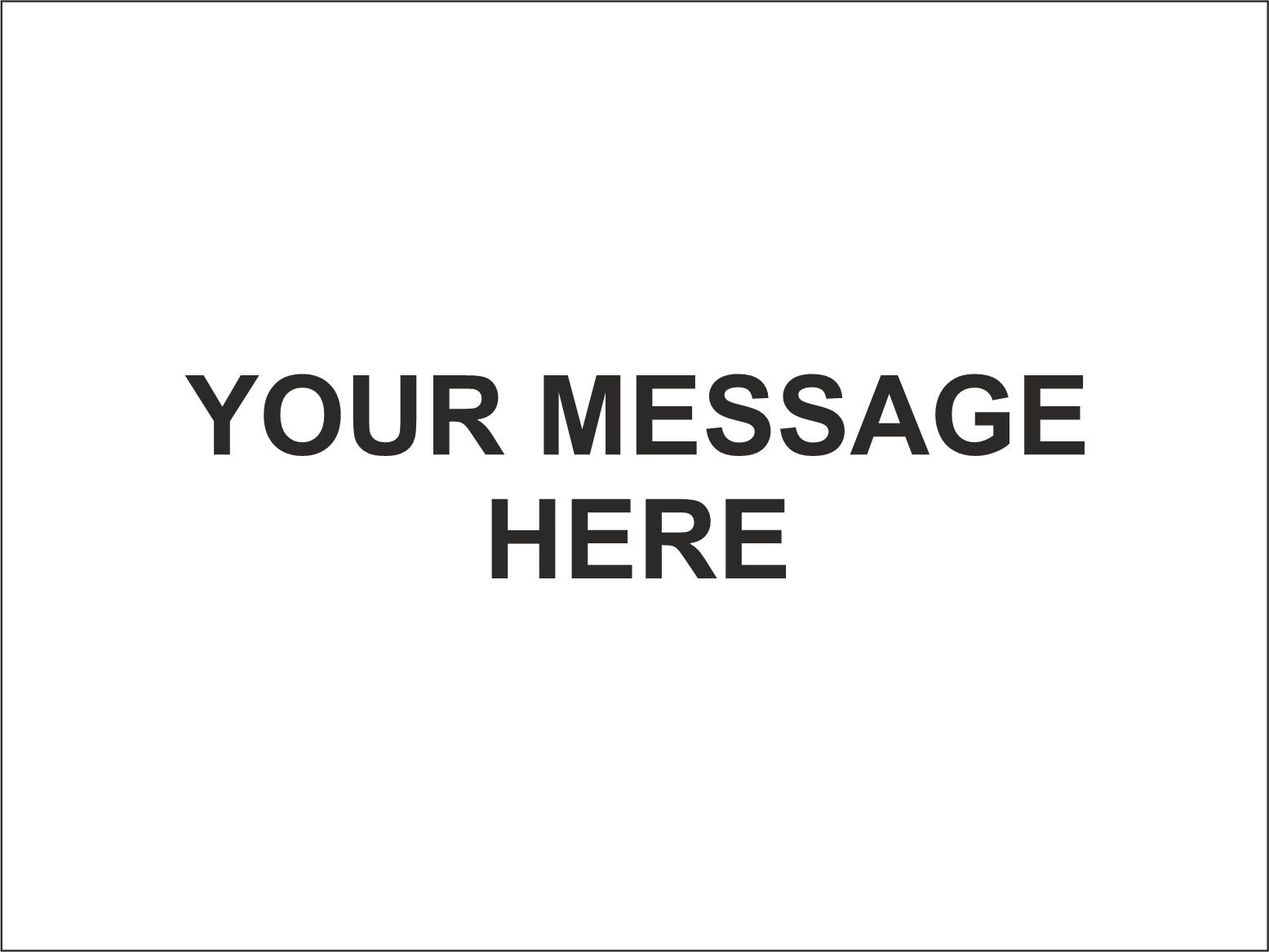 SOCIAL DISTANCING SIGN - COVID 19 - BLANK FOR YOUR OWN MESSAGE