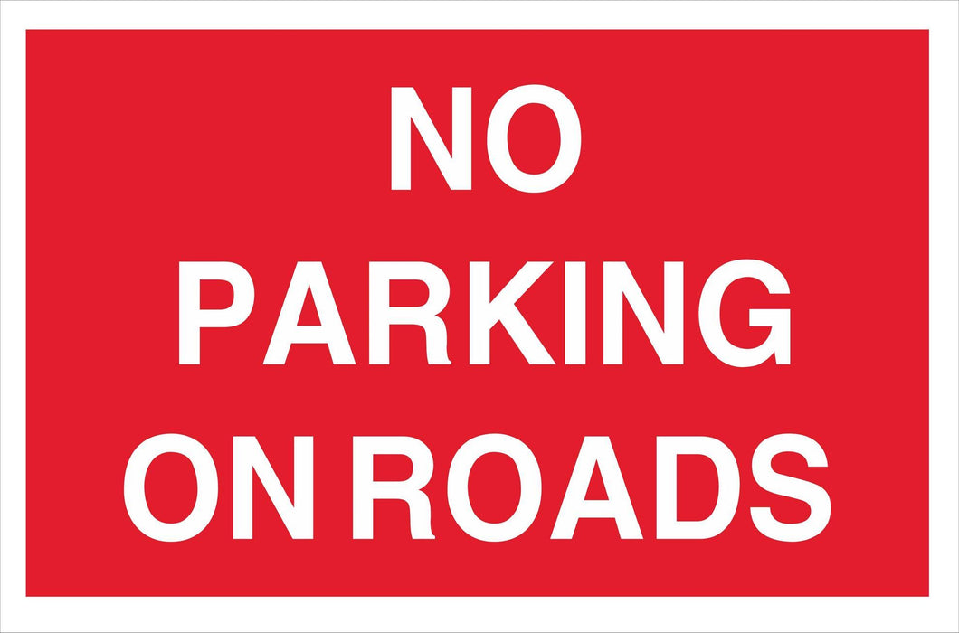 NO PARKING ON ROADS