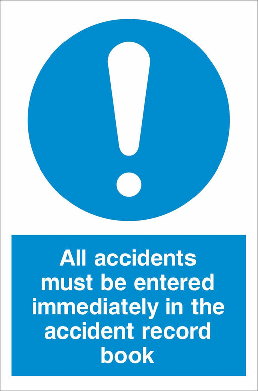 All accidents must be entered immediately in the accident record book