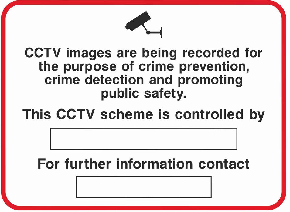 Security - CCTV  Sign -CCTV images are being recorded for the purpose of crime prevention........