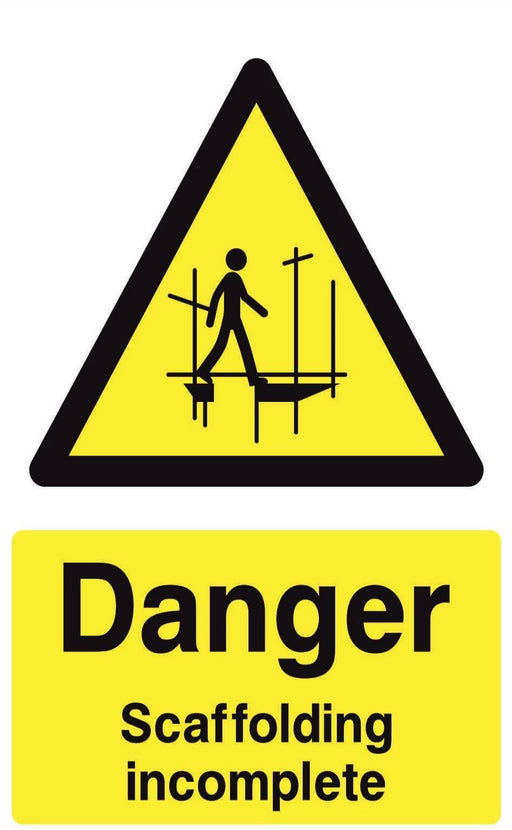 DANGER Scaffolding incomplete