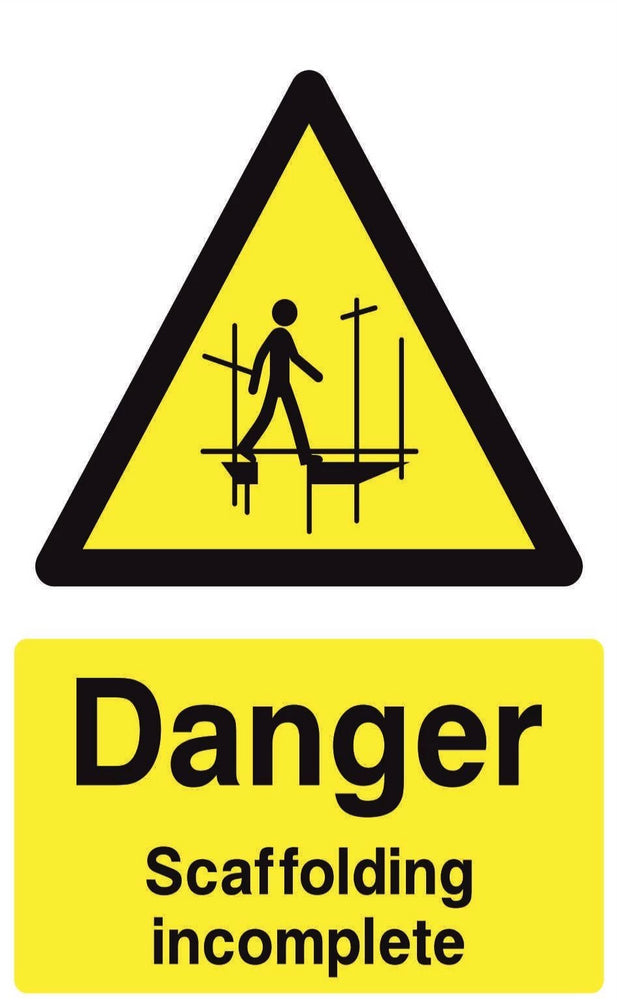 DANGER Scaffolding incomplete