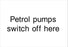 Petrol pumps switch off here