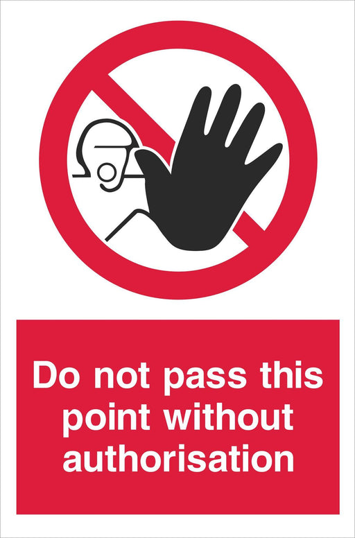 Do not pass this point with authorisation