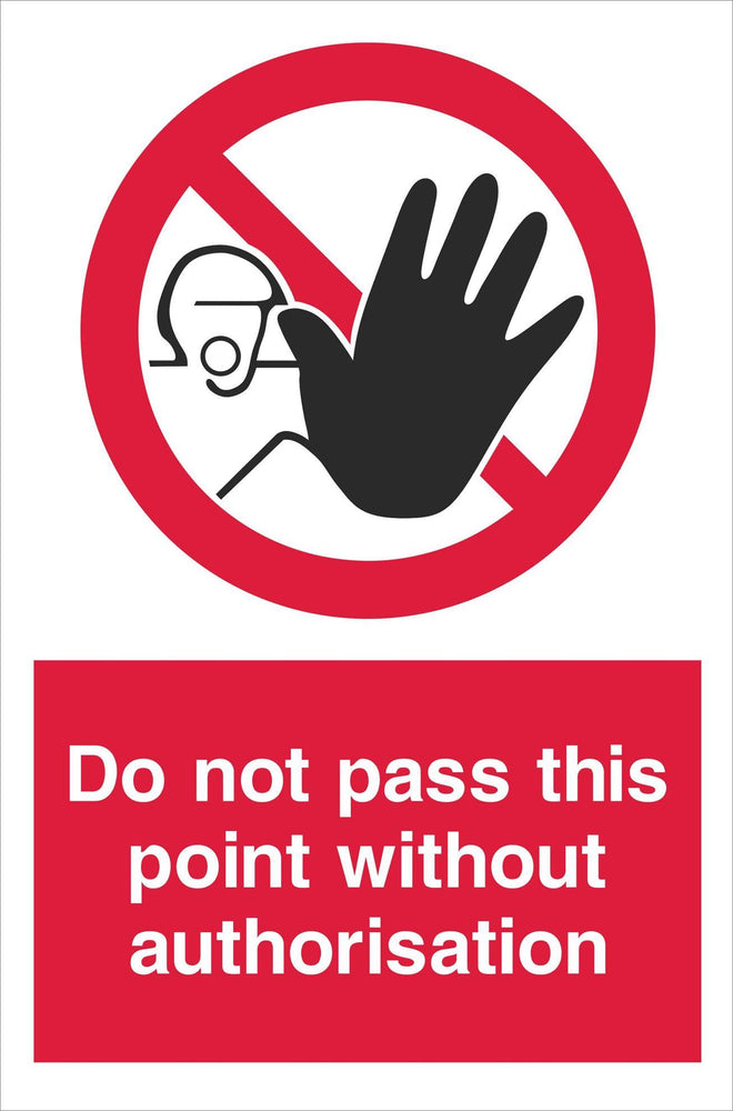 Do not pass this point with authorisation