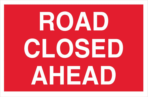 ROAD CLOSED AHEAD