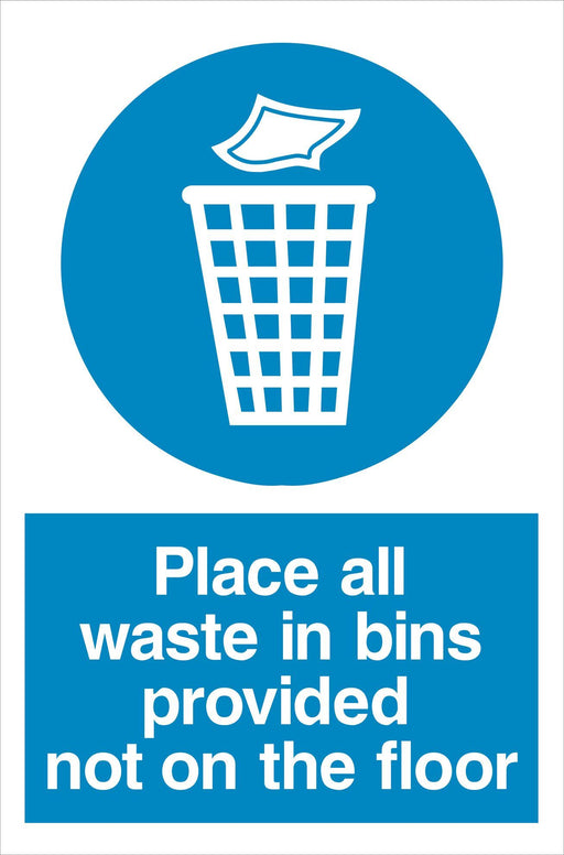 Place all waste in bins provided not on the floor