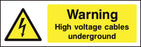 Warning High voltage cables underground