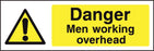 Danger Men working overhead