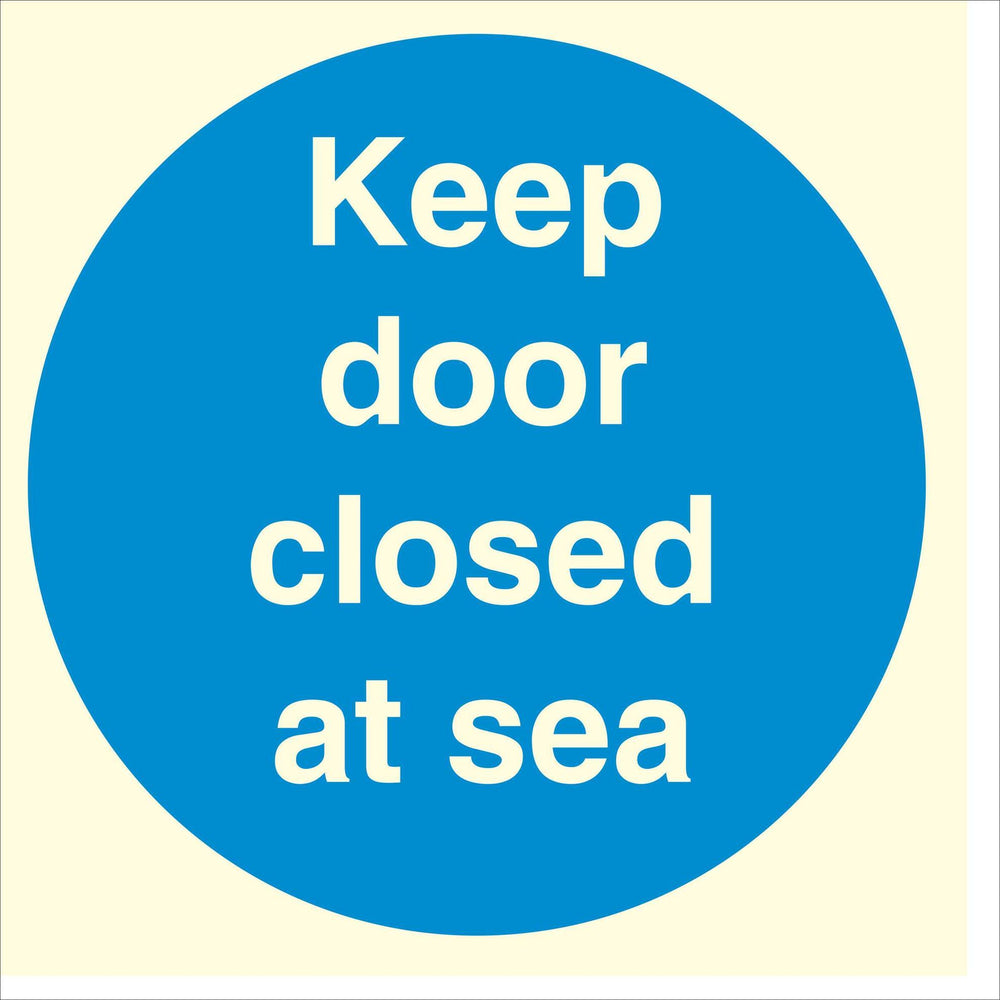 Keep door closed at sea