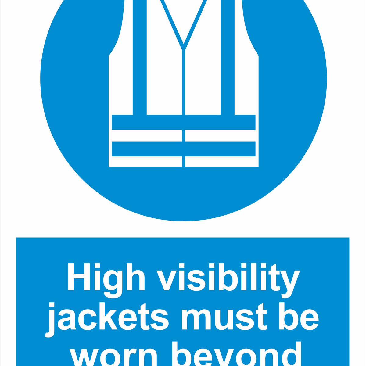 Scan High Visibility Jackets Must Be Worn In This Area - PVC 200 x