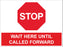 STOP WAIT HERE UNTIL CALLED FORWARD - COVID 19 SOCIAL DISTANCING SIGN