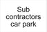 Sub contractors car park