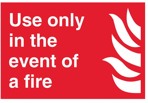 Use only in the event of a fire