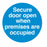 SECURE DOOR OPEN WHEN PREMISES ARE OCCUPIED - SELF ADHESIVE STICKER