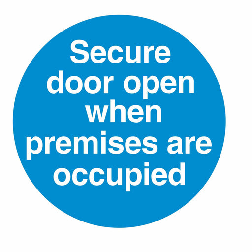 SECURE DOOR OPEN WHEN PREMISES ARE OCCUPIED - SELF ADHESIVE STICKER