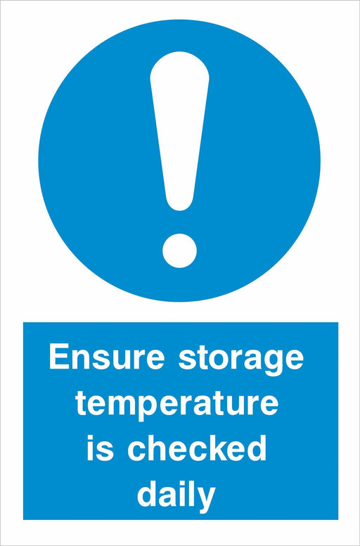 Ensure storage temperature is checked daily