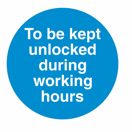 TO BE KEPT LOCKED DURING WORKING HOURS - SELF ADHESIVE STICKER