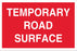TEMPORARY ROAD SURFACE